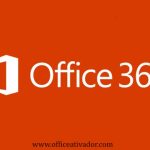 Microsoft Office 365 Ativador Com Crackeado Baixar Para PC 2024